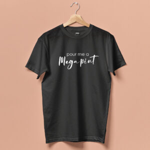 Pour Me a Mega Pint